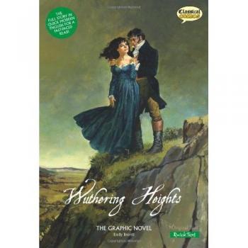 Wuthering Heights The Graphic Novel : Quick Text