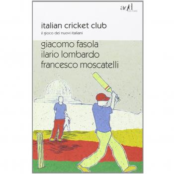 Italian cricket club. Il gioco dei nuovi italiani
