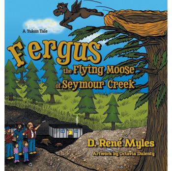 Fergus the Flying Moose of Seymour Creek