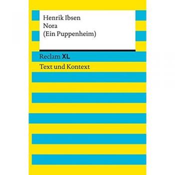 Nora (Ein Puppenheim): Reclam XL