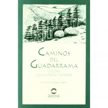 Caminos del Guadarrama: Historias y leyendas (Tapa blanda).