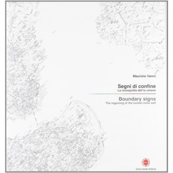 Segni di confine. La riconquista dell'io umano. Catalogo della mostra (Istanbul, 27 ottobre