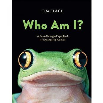 Who Am I?: A Peek-Through-Pages Book of Endangered Animals