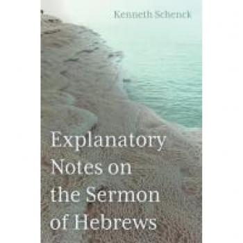 Explanatory Notes on the Sermon of Hebrews