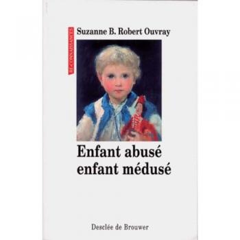 Enfant abusé, enfant médusé (Re-Connaissances)