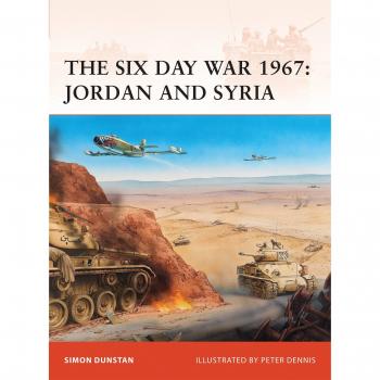 The Six Day War 1967: Jordan and Syria: No. 216