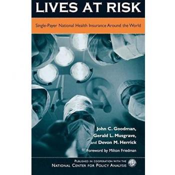 Lives at Risk: Single-Payer National Health Insurance Around the World