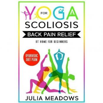 Yoga for Scoliosis Back Pain Relief at Home for Beginners + Ayurvedic Diet Plan