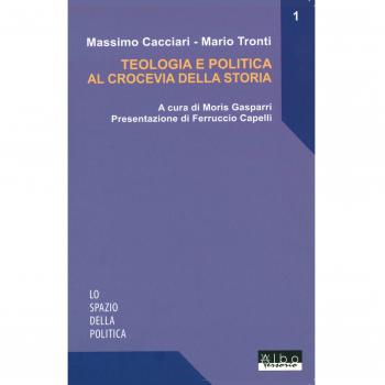 Teologia e politica al crocevia della storia