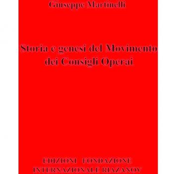 Storia e genesi del movimento dei consigli operai