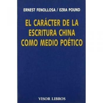 El carácter de la escritura china como medio poético