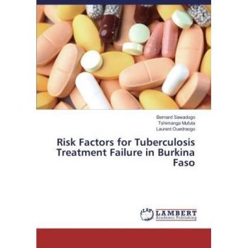 Risk Factors for Tuberculosis Treatment Failure in Burkina Faso
