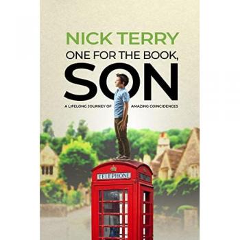 One For the Book, Son : A Lifelong Journey of Amazing Coincidences