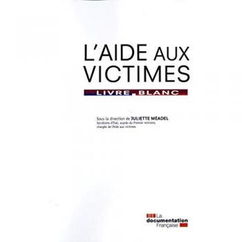 L'aide aux victimes: Livre blanc