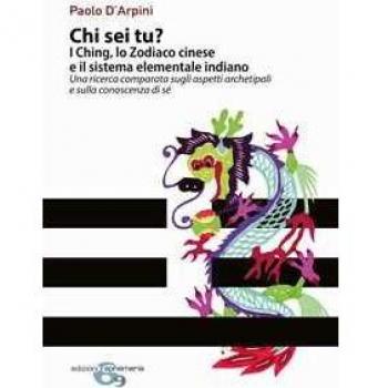 Chi sei tu? I Ching, lo Zodiaco cinese e il sistema elementale in...