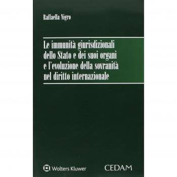 Immunita' giurisdizionali dello stato e dei suoi organi e l'evoluzione