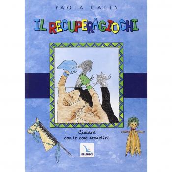 Il recuperagiochi. Giocare con le cose semplici