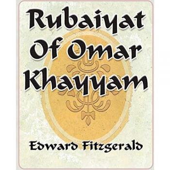 Rubaiyat of omar khayyam of naishapur