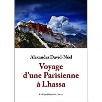 Voyage d'une Parisienne à Lhassa