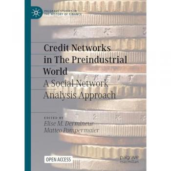 Credit Networks in The Preindustrial World : A Social Network Analysis Approach
