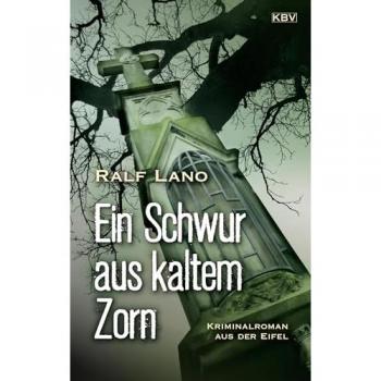 Lano, Ralf: Ein Schwur aus kaltem Zorn