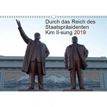 Durch das Reich des Staatspräsidenten Kim Il-sung 2019