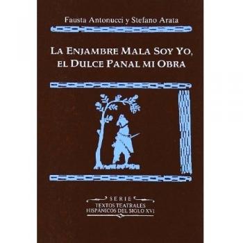 La enjambre Mala soy yo, el dulce panal mi obra