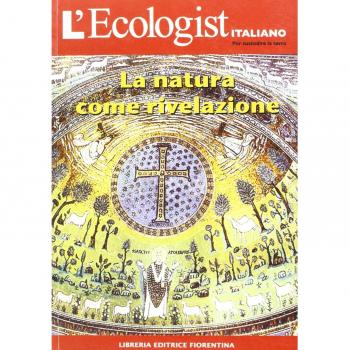 L'ecologist italiano. La natura come rivelazione