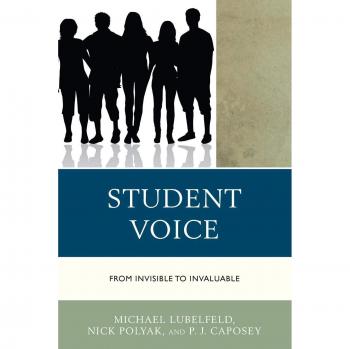 Student Voice: From Invisible to Invaluable