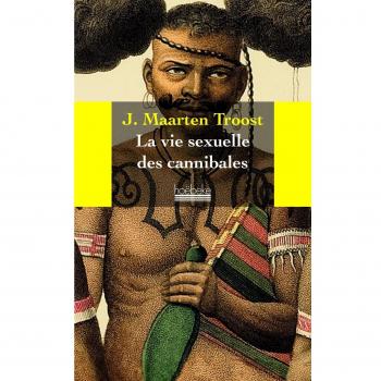 La vie sexuelle des cannibales