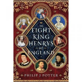 Philip J Potter The Eight King Henrys of England