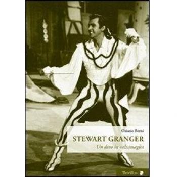 Stewart Granger. Un divo in calzamaglia
