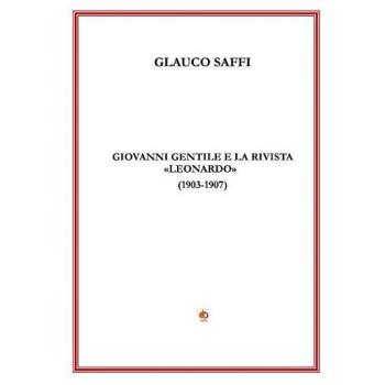 Giovanni Gentile e la rivista «Leonardo»