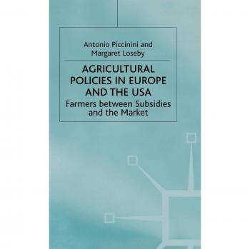 Agricultural Policies in Europe and the USA