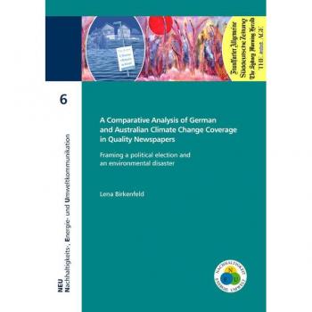 A Comparative Analysis of German and Australian Climate Change Coverage in Quality Newspapers