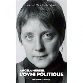 Angela Merkel, l'OVNI politique