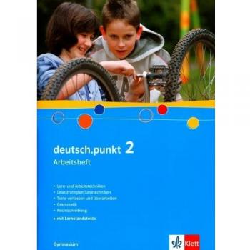 deutsch.punkt 2. Allgemeine Ausgabe Gymnasium: Arbeitsheft Klasse 6