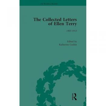 The Collected Letters of Ellen Terry, Volume 5 (The Pickering Masters, Band 5)