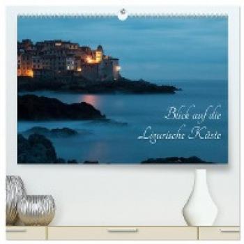 Premium Wandkalender 2024 Ligurische Küste