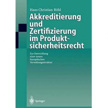 Akkreditierung und Zertifizierung im Produktsicherheitsrecht