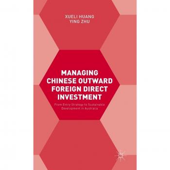 Managing Chinese Outward Foreign Direct Investment
