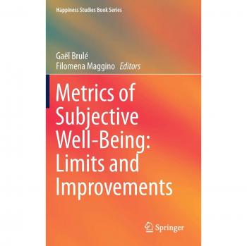 Metrics of Subjective Well-Being: Limits and Improvements