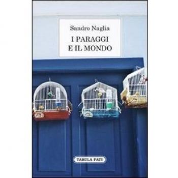 I paraggi e il mondo. Diario dei 365 giorni