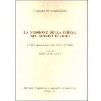 La missione della Chiesa nel mondo di oggi