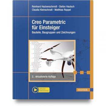 Hackenschmidt, Reinhard: Creo Parametric für Einsteiger