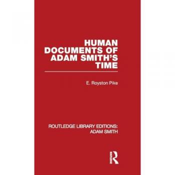 Human Documents of Adam Smith's Time