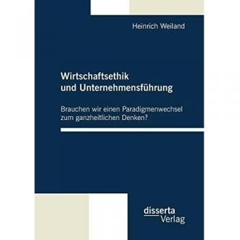 Wirtschaftsethik und Unternehmensführung