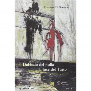 Dal buio del nulla alla luce del tutto