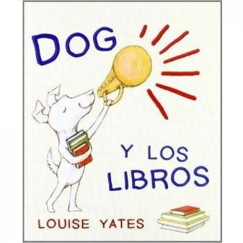 Dog y los libros (Cuentos (flamboyant))