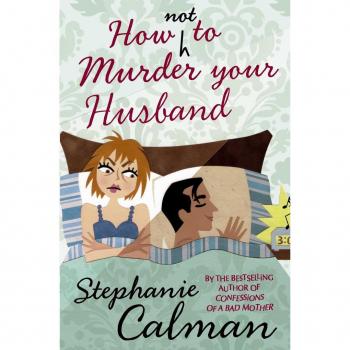 How Not to Murder Your Husband